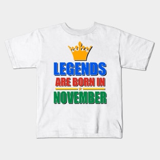 Legends Are born In November Kids T-Shirt